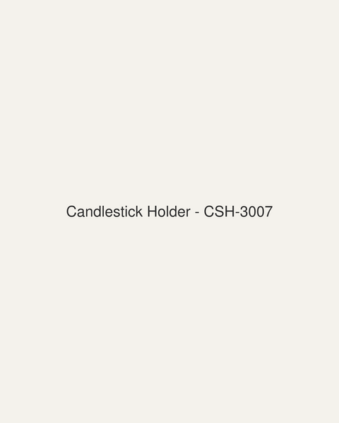 Candlestick Holder (CSH-3007)
